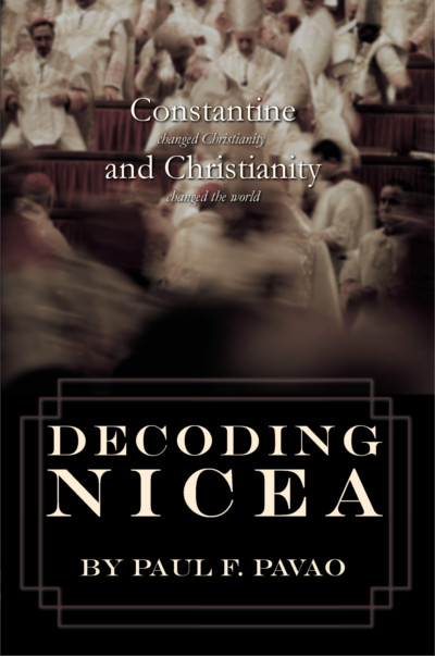 Decoding Nicea by Paul Pavao